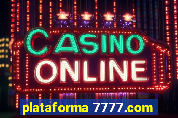 plataforma 7777.com